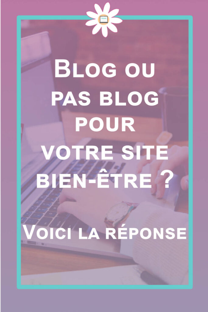 blog ou pas blog bien etre