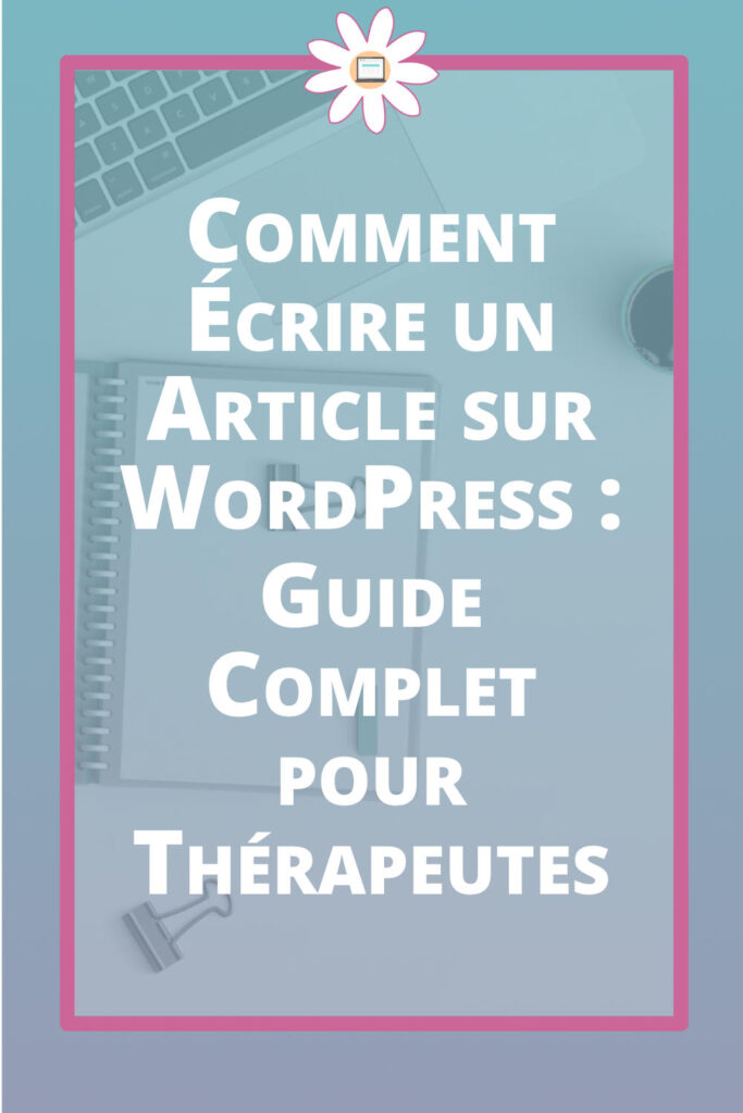 comment ecrire article wordpress