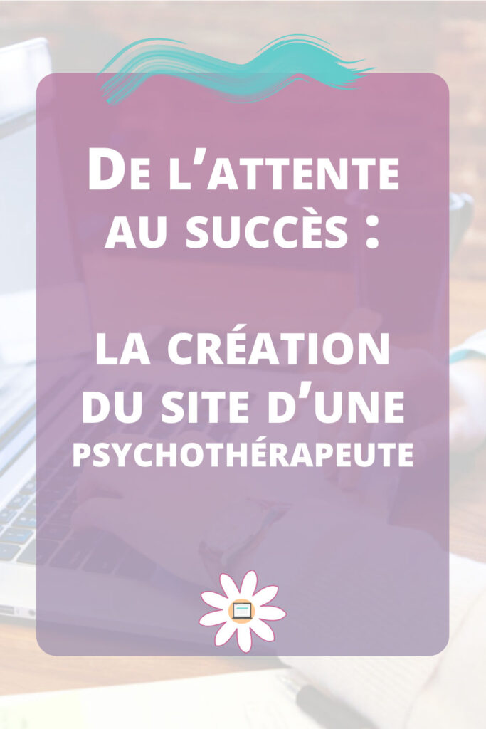 attente au succès création site psychothérapeutes