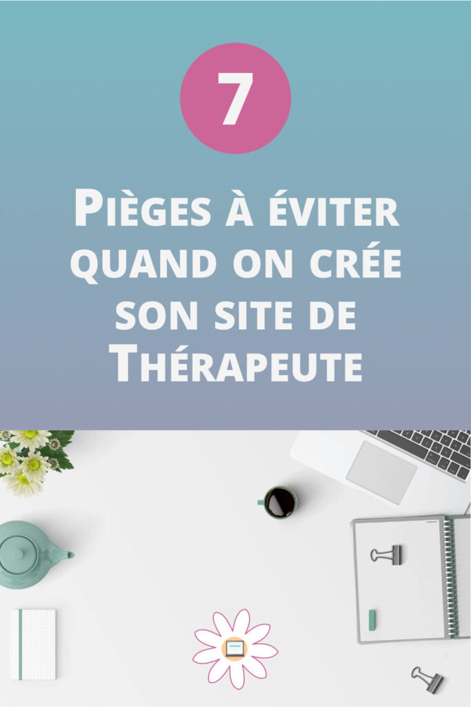 pièges création site thérapeute